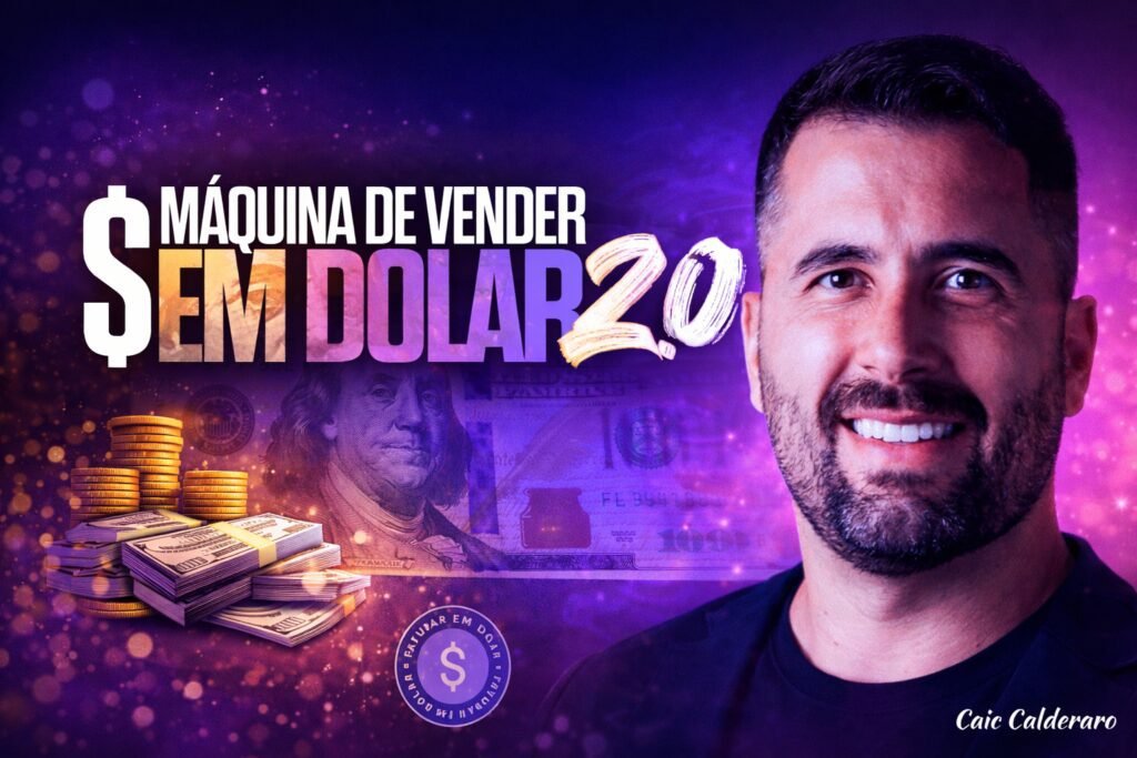 Máquina de Vender em Dólar 2.0 curso de Caio Calderaro apresentado em arte promocional sobre estratégias para vender online no mercado internacional e ganhar em dólar.